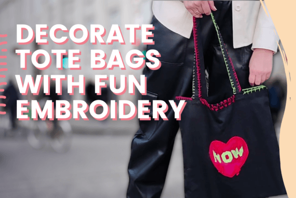 Download Decorate Tote Bags with Fun Embroidery - Decorate Collection