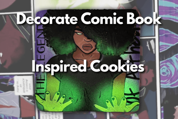 Download Decorate Comic Book Inspired Cookies - Decorate Collection